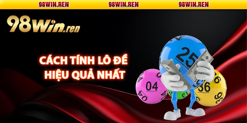 Cách Tính Lô Đề Siêu Chuẩn Để Đánh Trúng Hằng Ngày 3 Hướng dẫn cách tính lô đề hiệu quả nhất